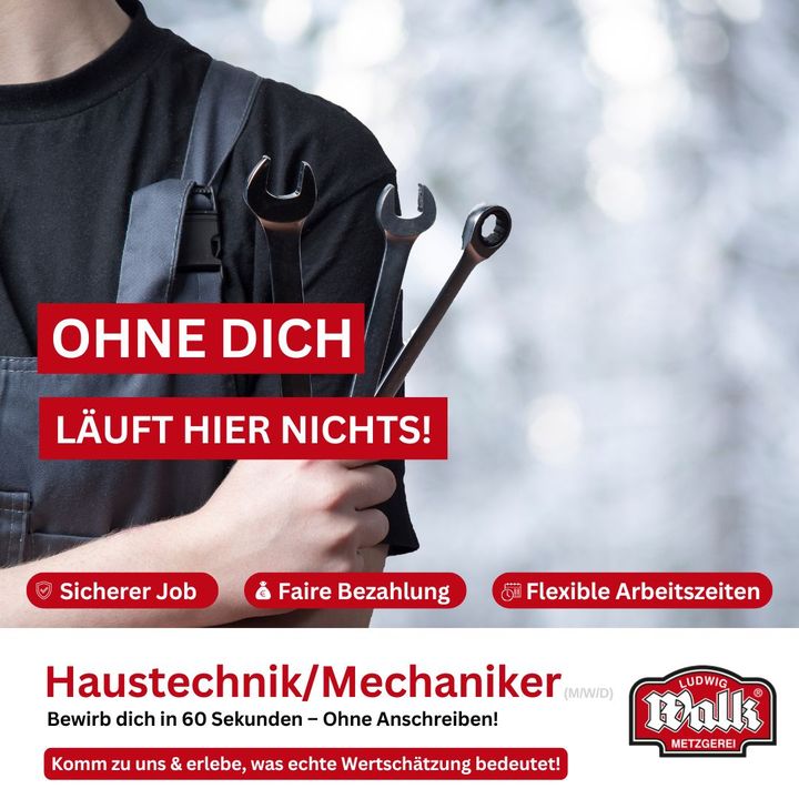 Stellenanzeige von Metzgerei Walk: Haustechnik und Mechaniker