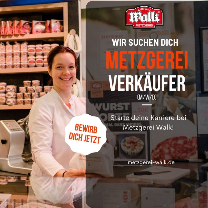 Stellenanzeige von Metzgerei Walk: Verkäufer für die Metzgerei